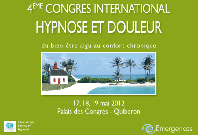 Sylvie BELLAUD Congrès International HYPNOSE et DOULEUR Samedi 19 Mai 2012 - Quiberon - France