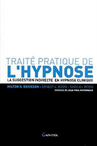 Traité Pratique de l'Hypnose. Traité Pratique de l'Hypnose.