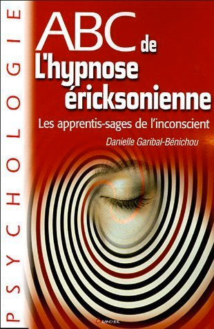 ABC de l'hypnose éricksonienne