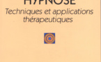 Hypnose - Techniques et Applications Thérapeutiques. Jacques Quélet, Olivier Perrot