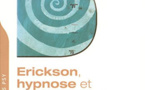 Erickson, hypnose et psychothérapie. Dr Dominique MEGGLE