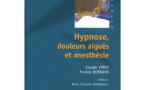 Hypnose, douleurs aiguës et anesthésie. Livre en Hypnose Ericksonienne.Dr Claude VIROT et Dr Franck BERNARD
