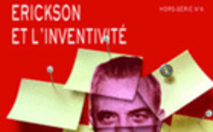 Erickson et l'inventivité - Hors-Serie 6