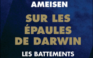 Sur les épaules de Darwin, les battements du temps. Jean Claude AMEISEN