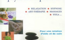 Guide des Pratiques Psycho-Corporelles. Hypnose, Thérapies Brèves et Thérapies Psycho-Corporelles. Paris